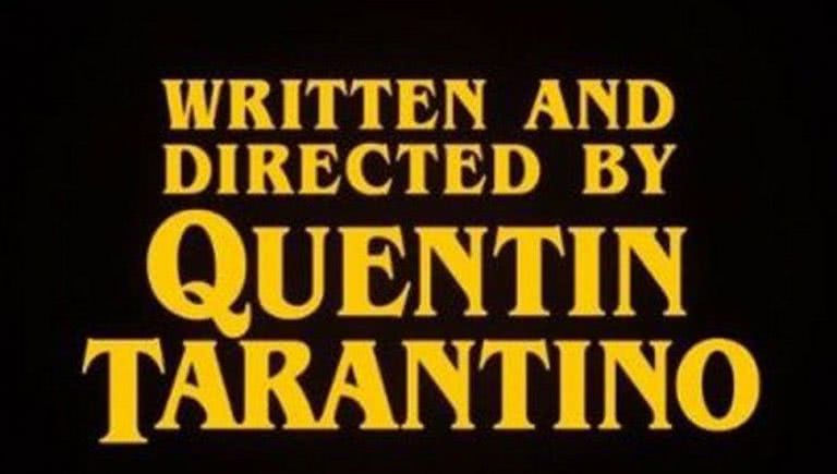 Screenshot of 'Written And Directed By Quentin Tarantino' from his movie credits.