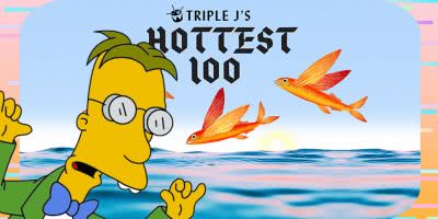 Image of the Hottest 100 artwork overlaid with a picture of The Simpsons' Professor Frink