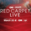 CNN and Variety Red Carpet Live